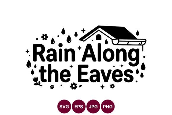 Rain Along the Eaves Graphics